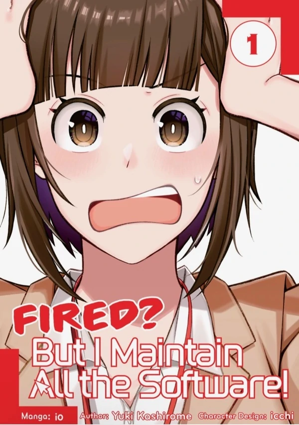 Fired? But I Maintain All the Software! (Official)